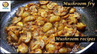 Mushroom fry/mushroom recipes/mushroom masala/Indian mushroom recipe