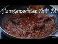 Herausgemachtes Chili Öl. Einfaches Rezept. Vlog #6