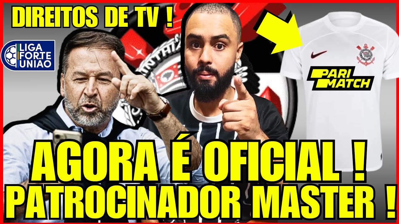 Notícia Urgente! Corinthians Fecha Patrocínio, Direitos de TV e ...
