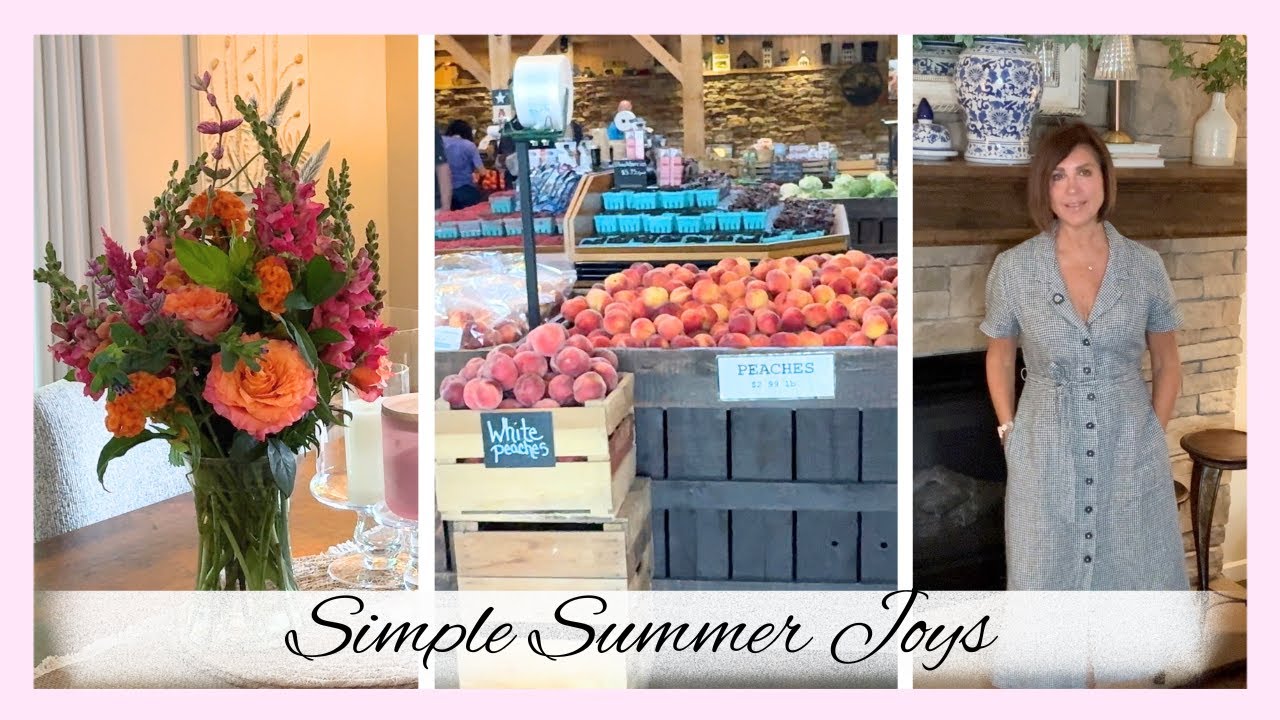 Simple Summer Joys | A Slow Day of Seasonal Living, Traditions ...