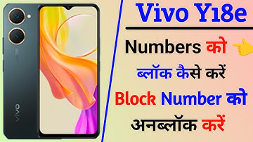 vivo y18e number block setting | numbers ko block unblock kaise kare vivo y18e