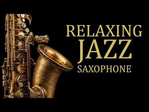 Relaxing Blues Saxophone instrument Relax & Slow Down 🌿 Soft Saxophone Jazz for Peaceful Moments