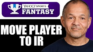 How to MOVE a Player to IR on Yahoo Fantasy Football App (Quick Guide)