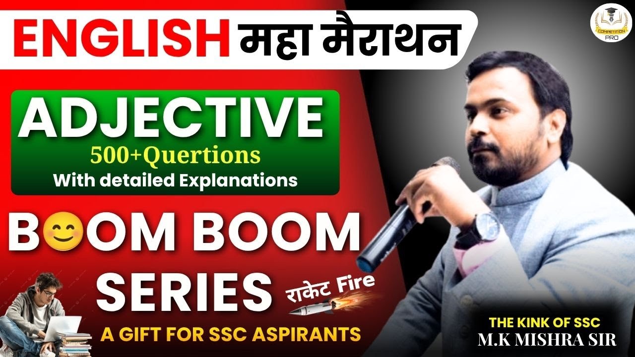 Adjective  Boom-Boom Classes By :- M.K. Mishra