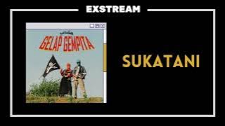 sukatani | gelap gempita | full album