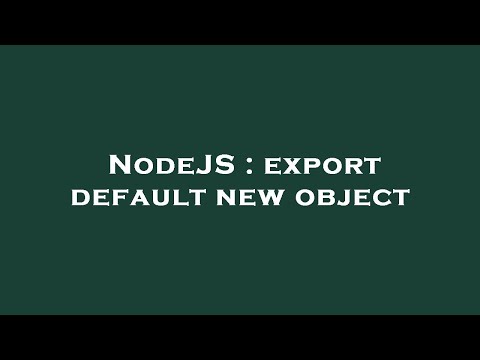 NodeJS : export
