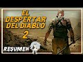 EL DESPERTAR DEL DIABLO 2 Resumen (Hades Te Lo Cuenta)