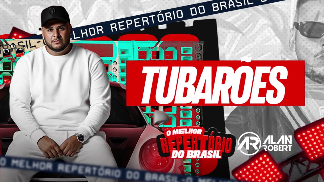 TUBARÕES - Alan Robert (CD O Melhor Repertório Do Brasil)