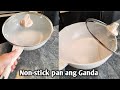 Non-Stick pan Ang ganda at ang laki