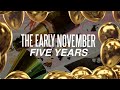 The Early November - New Song "Five Years"