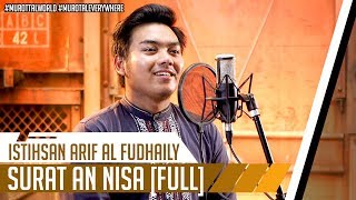 [FULL] SURAH AN NISA || ISTIHSAN ARIF AL FUDHAILY