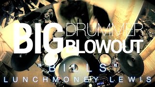 "BILLS" - LunchMoney Lewis (DRUM COVER) BIG DRUMMER BLOWOUT