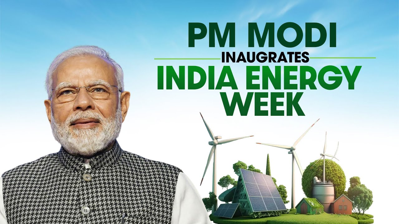 LIVE PM Modi inaugurates India Energy Week 2024 in Goa YouTube