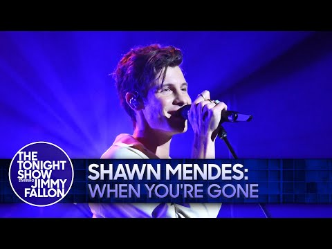 Shawn Mendes: When You're Gone | The Tonight Show Starring Jimmy Fallon