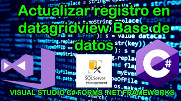 Actualizar registro en Datagridview con C# y SQL Server (paso a paso)