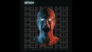 Video thumbnail of "DETACH - IНШI"