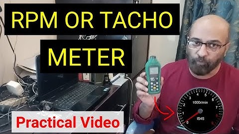 RPM Meter or Tacho-Meter