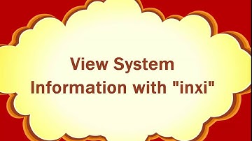 View System Information with inxi