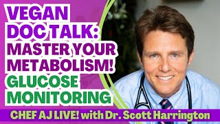 Master Your Metabolism! Glucose Monitoring with Dr. Scott Harrington by CHEF AJ 3,021 views 1 month ago 44 minutes