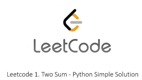 Leetcode 1. Two Sum - Python Simple Solution