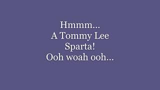Tommy Lee Sparta Monster lyrics