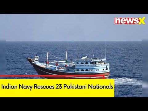 Indian Navy Rescues 23 Pakistani Nationals |  Navy's Anti-Piracy Attack | NewsX - NEWSXLIVE