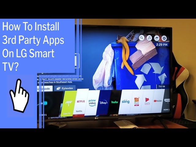 How To Install 3rd Party Apps On LG Smart TV