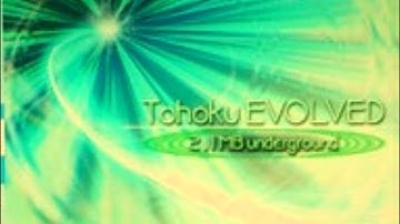 Tohoku EVOLVED