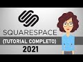 Tutorial Squarespace para Principiantes (Tutorial Completo 2021) - Crea un Sitio Web Profesional