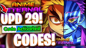 🌟*UPDATE 29* ALL BRAND NEW UPDATE 29 CODES FOR ANIME ETERNAL! ROBLOX ANIME ETERNAL CODES