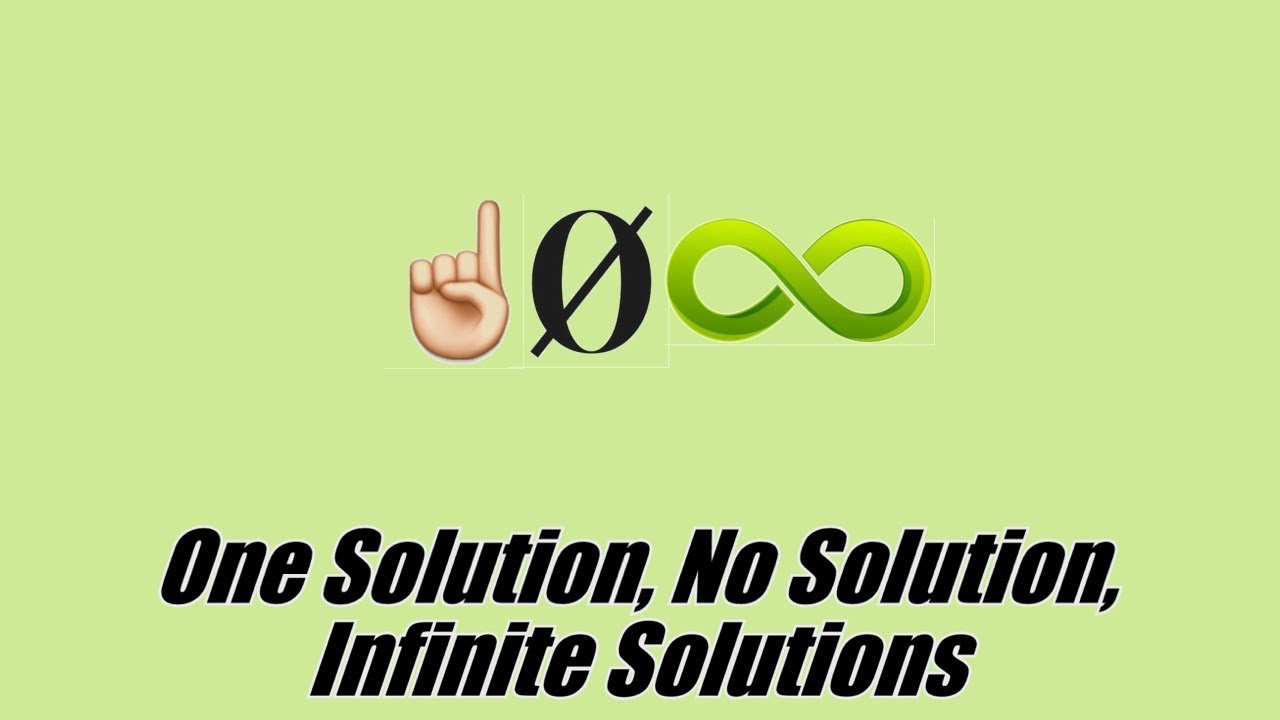 Many solutions. Infinite solutions. one solution. one solution zero solution infinity solution. first solutions.