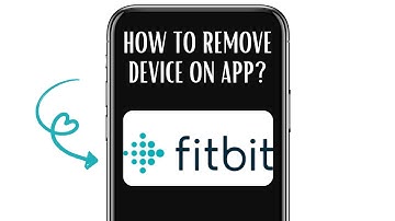 HOW TO REMOVE DEVICE ON FITBIT APP?