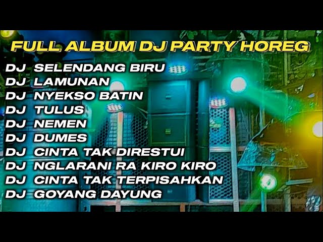 DJ SELENDANG BIRU X LAMUNAN FULL ALBUM DJ JAWA STYLE PARTY HOREG GLERR JARANAN DOR‼️ class=