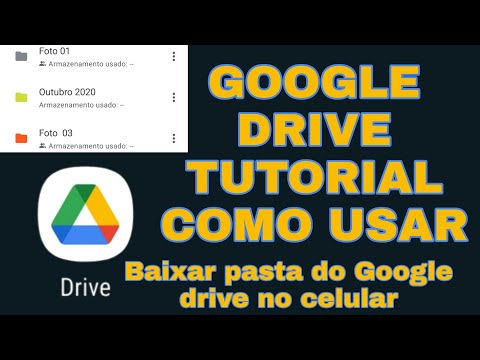 Baixar Pasta do Google Drive no Celular Como Usar o Google  Drive para Compartilhar Arquivos 2021
