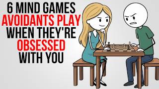 6 Mind Games Avoidants Play When They’re Obsessed With You (And How to Outsmart Them)
