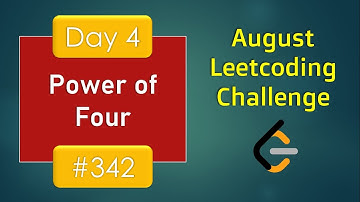 Power of Four | Day 4 | [ August LeetCoding Challenge ] [ Leetcode #342 ] [ 2020 ]