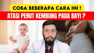 Atasi Perut Kembung pada Bayi! 5 Cara Efektif untuk Meredakan Ketidaknyamanan