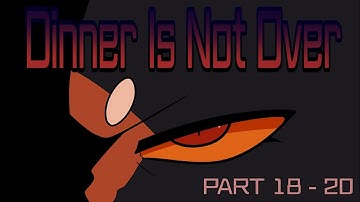 Dinner Is Not Over - Mapleshade AU MAP - PART 18, 19, 20