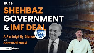 Shehbaz Govt and IMF Deal | CSS Current Affairs | Ep 49 | Ahmed Ali Naqvi | WTI