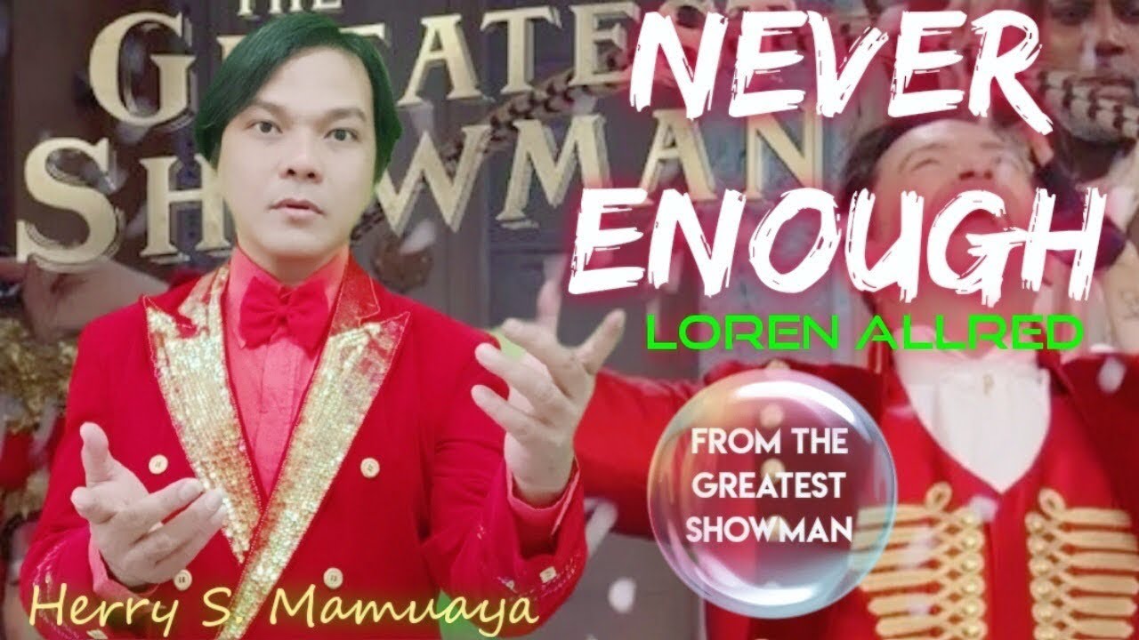 NEVER ENOUGH - Loren Allred | Herry S. Mamuaya (cover music video lyric)