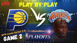 Lakers Fan Reacts Pacers vs Knicks Game 2 Play By Play Live