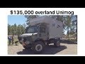 $135,000 Overland Unimog by Bliss Mobil :Overland Expo 2017