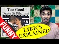 Too Good Drake Lyrics Explained