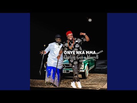Onye Nka Mma (Remix)