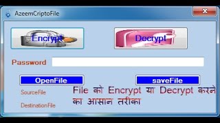 How To Encrypt Or Decrypt A File From AzeemCrypto Software