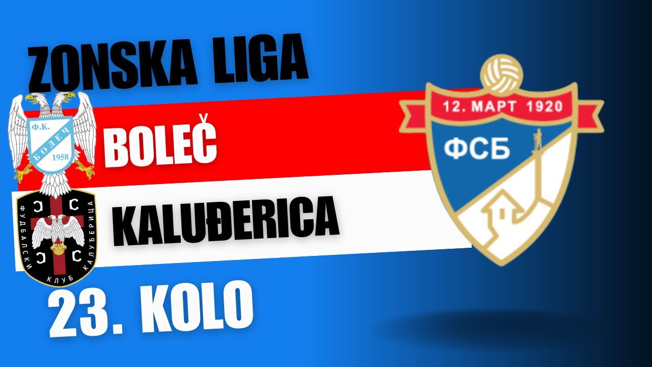 BOLEČ - KALUĐERICA (21. 04. 2024.) Zonska liga Beograd, 23. Kolo