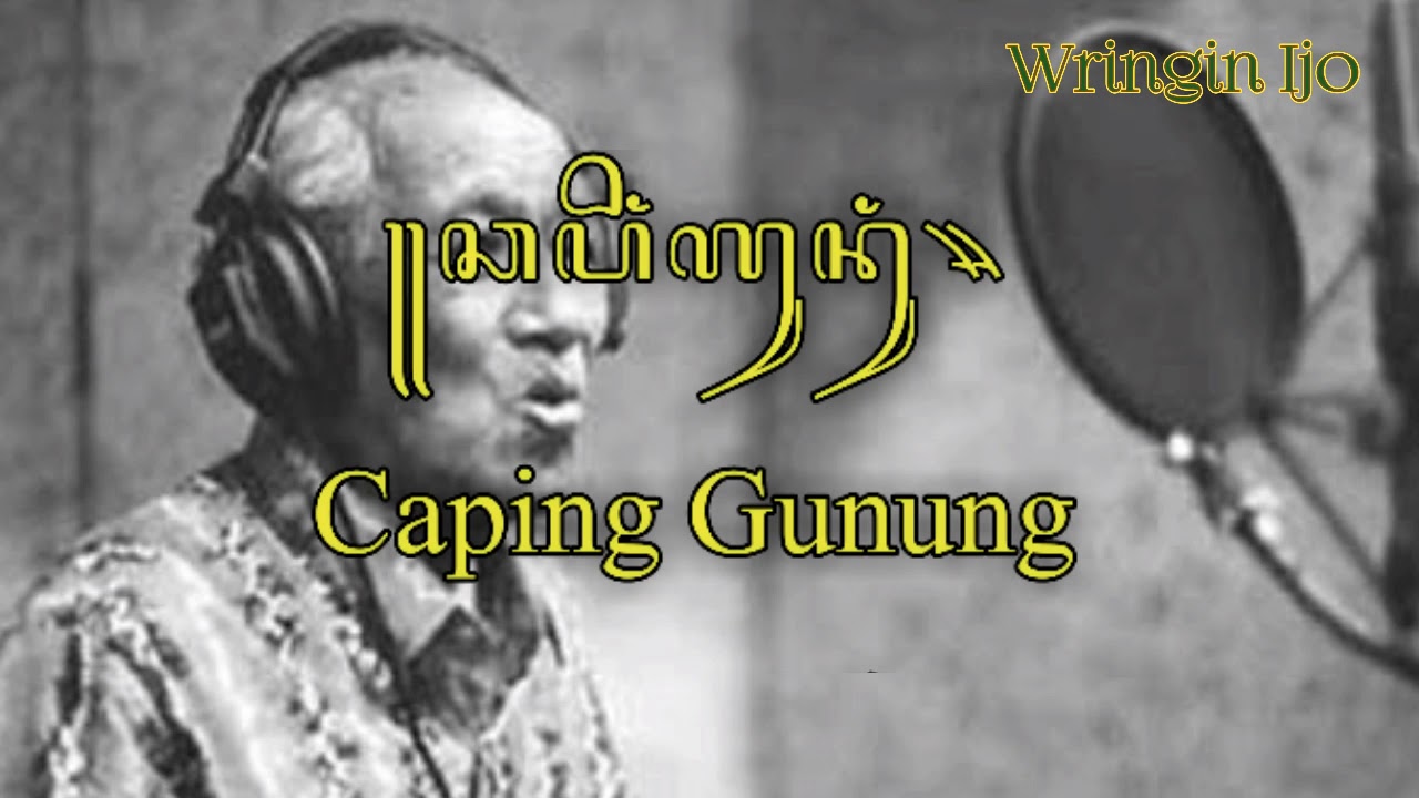 Caping Gunung Gesang YouTube
