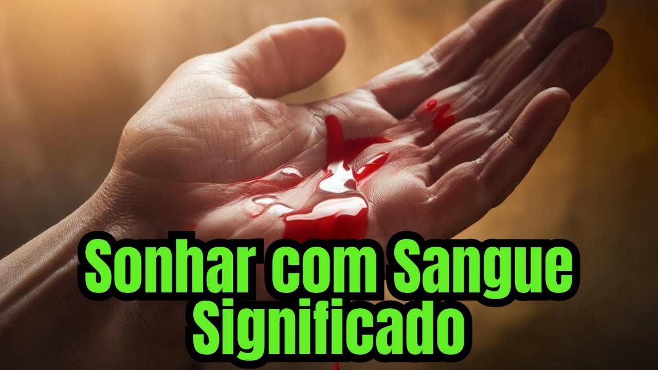 Sonhar Com Sangue Significado: Você Vai Se Surpreender Com O Que Esse ...