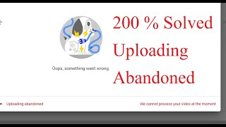 Uploading Abandoned