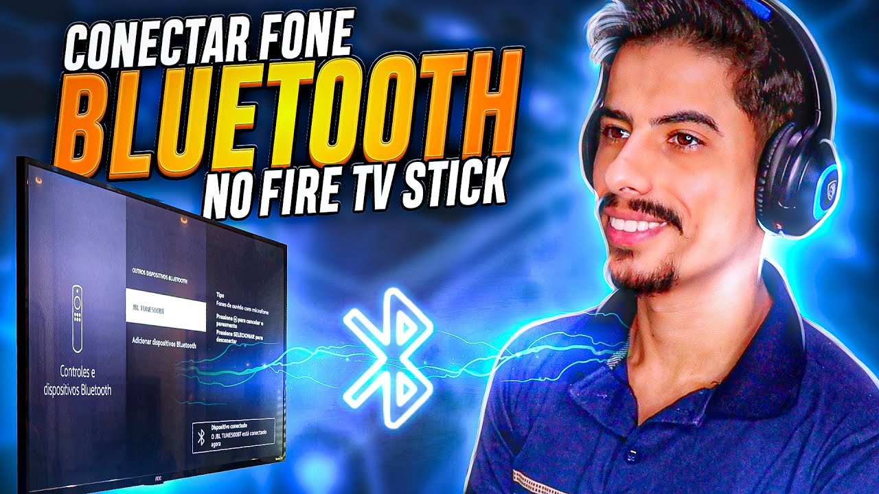 Como CONECTAR FONE BLUETOOTH No AMAZON FIRE TV STICK YouTube